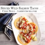 PIN for Pinterest - Spiced Wild Salmon Tacos