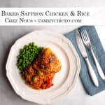 PIN for Pinterest - Baked Saffron Chicken & Rice