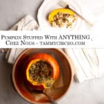 PIN for Pinterest - Pumpkin Stuffed With ANYTHING