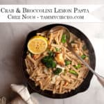 PIN for Pinterest - Crab & Broccolini Lemon Pasta