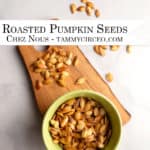 PIN for Pinterest - Roasted Pumpkin Seeds