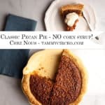 PIN for Pinterest - Classic Pecan Pie - NO corn syrup