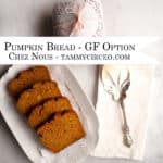 PIN for Pinterest - Pumpkin Bread - GF Option