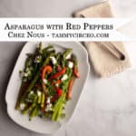 PIN for Pinterest - Asparagus with Red Peppers