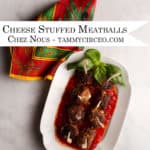 PIN for Pinterest - Cheese Stuffed Meatballs